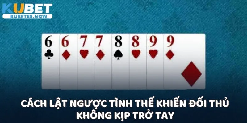 Cách lật ngược tình thế khiến đối thủ không kịp trở tay