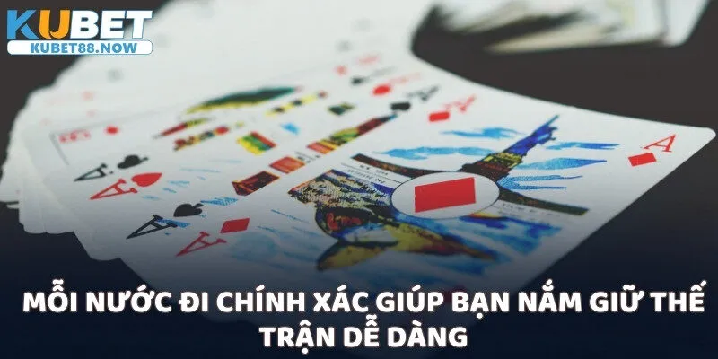 Mỗi nước đi chính xác giúp bạn nắm giữ thế trận dễ dàng